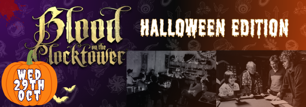 Blood on the Clocktower - Halloween Special
